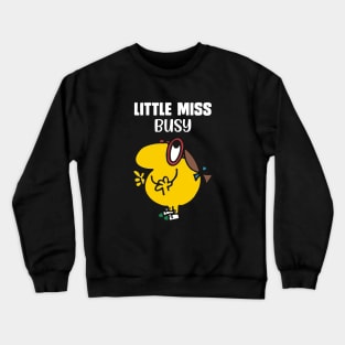 LITTLE MISS BUSY Crewneck Sweatshirt